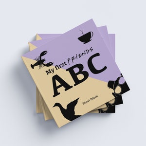 My first Friends ABC – a funny alphabet gift book. Learn the ABC with your six best friends – TV show – Novelty gift for friends