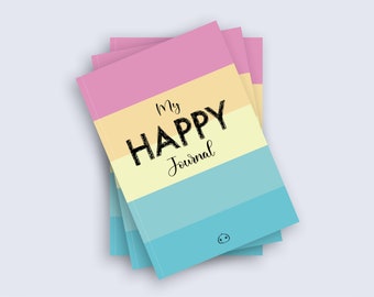My Happy Journal – Positive diary for children and adults – To encourage mindfulness, gratitude and emotional wellbeing – Daily diary