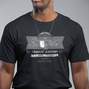Military Scout Sniper T-Shirt for Army Sharpshooters and Marksman - Unisex Bella Premium Tee