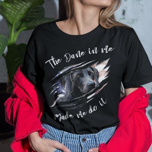 The Great Dane In Me Made Me Do It T-Shirt, Funny Gift for Dog Moms and Dads, Dog Owners and Lovers - Unisex Bella Canvas Soft Cotton Tee