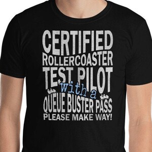 Funny Roller Coaster Test Pilot with Queue Pass Shirt, Rollercoaster Tee Wear at the Theme Amusement Park, Perfect Gift Idea for Enthusiasts