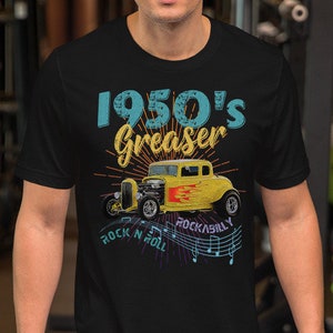 1950s GREASER ROCKABILLY Hot Rod T-Shirt - Vintage Retro 50s Style Doo Wop, Rock n Roll, Greaser Girl & Sock Hop Tee - Unisex Cotton TShirt