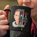 Not Fragile Like a Flower Fragile Like a Bomb Mug for RBG Rights Activists & Feminists who Love Ruth Bader Ginsburg, Tea and Coffee Cup 11oz