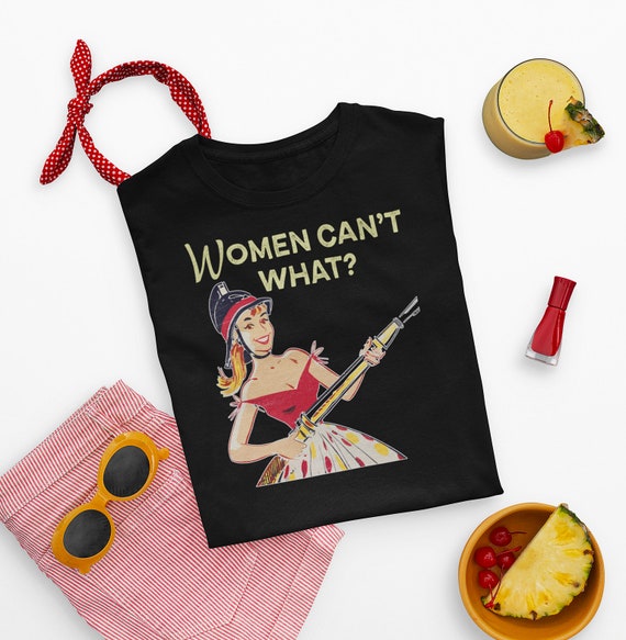 Funny Female Firefighter Shirt Womens 1950s Vintage Firefighting