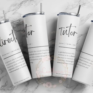May include: Four white insulated tumblers with black text and silver straws. Two tumblers say "Director" and two say "Tutor" with definitions. The tumblers have a silver lid and are on a marble surface.