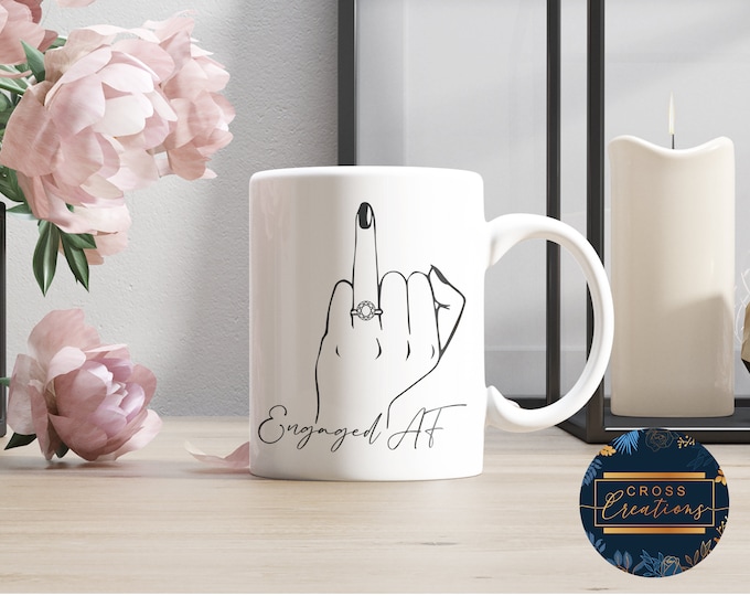 Engaged AF Mug | Funny Bride To Be Gift, Engagement Ring Mug