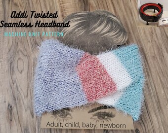 Twisted Headband Machine Knit PATTERN / Addi Twisted