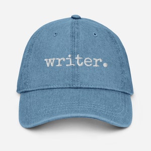 Writer Denim Hat - Gifts for Writers - Writer Merch - Gifts for Authors - Writer Hat - Cute Hat for Writers and Authors - Embroidered Hat