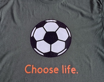 Choose Life - Soccer ball T-Shirt