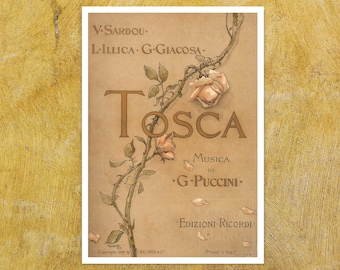 May include: A vintage poster for the opera Tosca by G. Puccini, featuring a brown background with a thorny rose vine illustration. The text includes V. Sardou, L. Illica, G. Giacosa, Tosca, Musica di G. Puccini, and Edizioni Ricordi, with scattered petals.