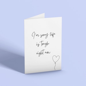 Sorry life is tough, card for friend, sympathy card, breakup, grief card, in memory, bad news, thinking of you card