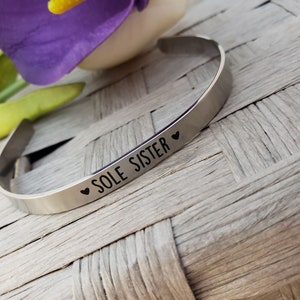 Sole sister bracelet cuff, run, run gift, marathon, motivational, inspirational, running friend gift, runner gift, friend gift, 5k, 10k