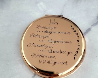 Behind you all your memories, Within you all you need mirror compact, sixteen ,graduation gift ,birthday for her, daughter,niece,goddaughter