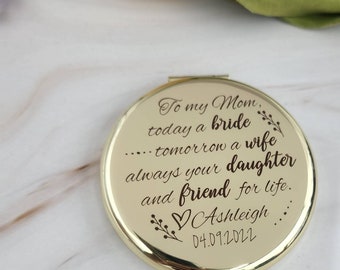 To my mom today a bride, tomorrow a wife, always your daughter and friend for life compact mirror, mother of the bride, wedding party, bride