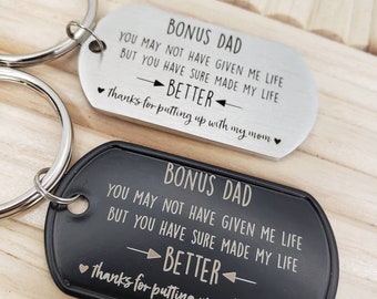 Bonus dad keychain, putting up with my mom, step dad, father's day, made my life better, gift of you, badass, thank you, gift, daddy