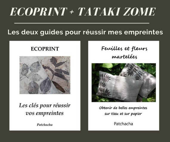 Le lot "Guide ecoprint plus Tutoriel tataki zomé", ebooks, obtenir des empreintes végétales, méthode eco friendly