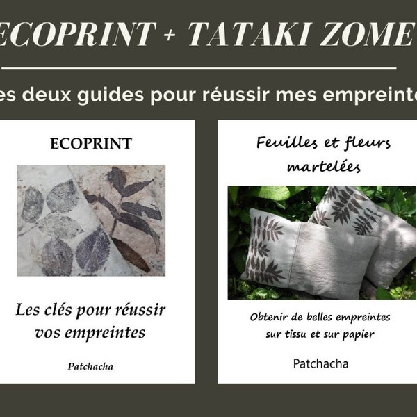 Le lot "Guide ecoprint plus Tutoriel tataki zomé", ebooks, obtenir des empreintes végétales, méthode eco friendly