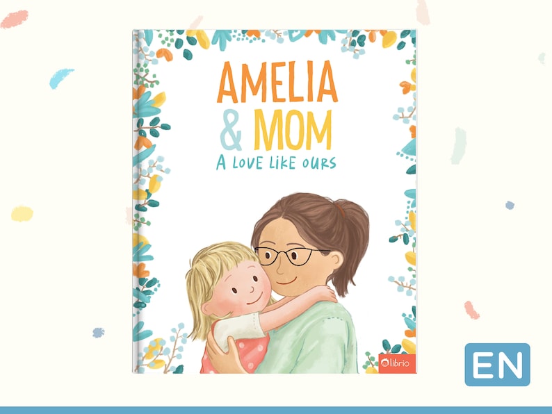A Love Like Ours, a personalized book featuring mother and child a perfect gift for Moms image 1