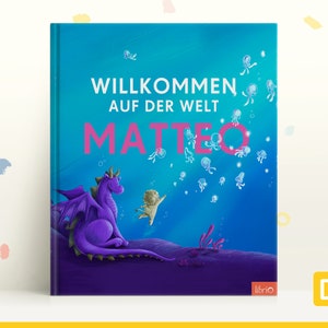 Personalisiertes Babybuch zur Geburt 'Willkommen auf der Welt, Babybuch, Geschenkidee Kinderbuch zur Taufe, Geburtstag für Kinder von 0-3 Bild 1