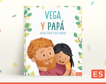 Nuestra historia - El papá y su peque en un solo libro - el regalo perfecto