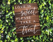 Dessert Table Wedding Sign, Love is Sweet Sign, Wedding Sign, Wooden Wedding Sign, Love is Sweet Please Take a Treat Sign