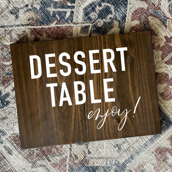 Dessert Table Wedding Sign, Dessert Sign, Wedding Sign, Wooden Wedding Sign, Dessert Table Enjoy Sign