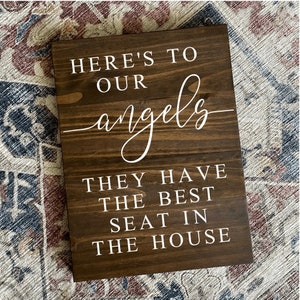 Here’s To Our Angels They Have The Best Seat In The House Sign, In Memory of Wedding Sign, Memorial Wedding Sign, Wooden Sign