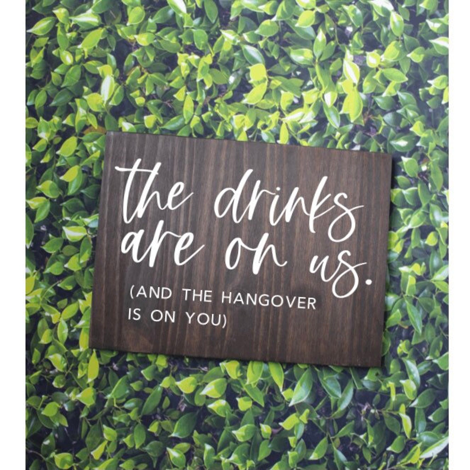 Drink are On Us Sign Funny Hangover Wedding Sign Open Bar Etsy