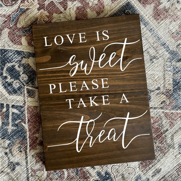 Dessert Table Wedding Sign, Love is Sweet Sign, Wedding Sign, Wooden Wedding Sign, Love is Sweet Please Take a Treat Sign