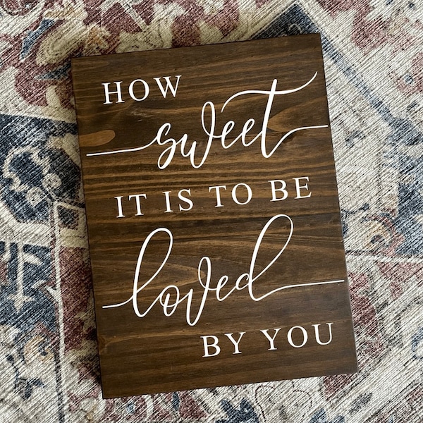 How Sweet It Is To Be Loved By You Dessert Table Wedding Sign, Wedding Sign, Wooden Wedding Sign, Dessert Table Sign