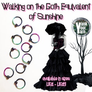 Walking on the Goth Equivalent of Sunshine Snag-Free Stitch Markers