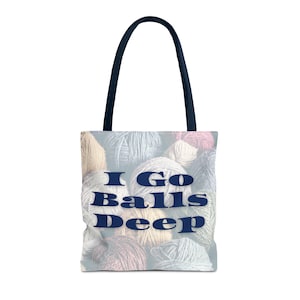 I Go BALLS DEEP Projekttasche - Einkaufstasche - Einkaufstasche - Reisetasche