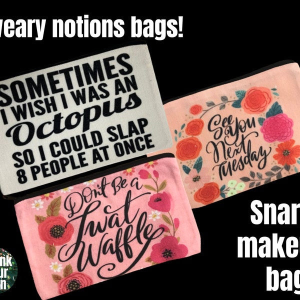 Little Sweary Notions Bags! - tool bag - makeup bag - small pouch - accessories pouch - jewelry pouch