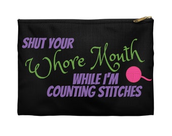 Shut Your Whore Mouth - notions bag - accessory pouch - pencil case - makeup bag - travel pouch