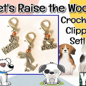 Let&#39;s Raise the Woof! -- Crochet Clippy! Progress Keeper Set