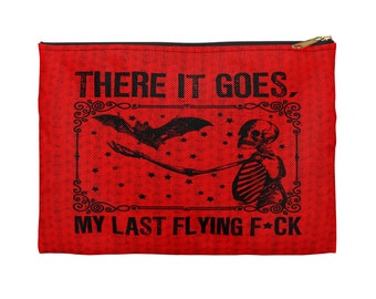 There it Goes, My Last Flying F*CK - notions bag - accessory pouch - pencil case - makeup bag - travel pouch