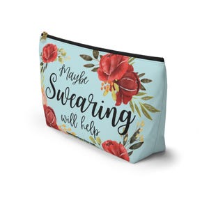 Maybe SWEARING Will Help - Knitting Crochet Accessory Tool Notions Travel Gusseted Bag! T-bottom image 3