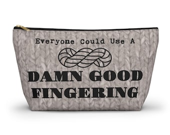 Damn Good Fingering Project Bag - travel bag - makeup bag - accessories bag - pencil case