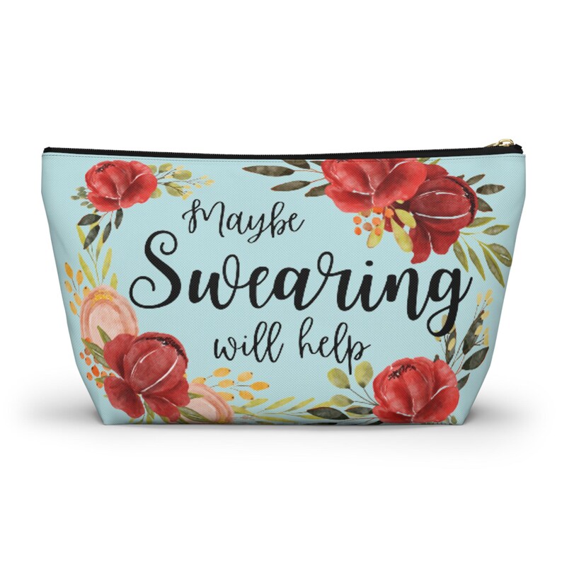 Maybe SWEARING Will Help - Knitting Crochet Accessory Tool Notions Travel Gusseted Bag! T-bottom image 2