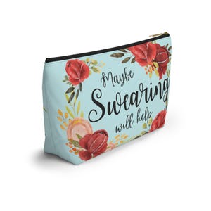Maybe SWEARING Will Help - Knitting Crochet Accessory Tool Notions Travel Gusseted Bag! T-bottom image 4