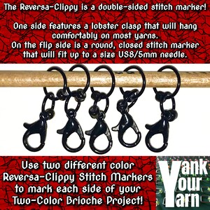 May include: Black Reversa-Clippy stitch markers with lobster clasps and round closed markers. The text reads: "The Reversa-Clippy is a double-sided stitch marker!" and "Use two different color Reversa-Clippy Stitch Markers to mark each side of your Two-Color Brioche Project!"