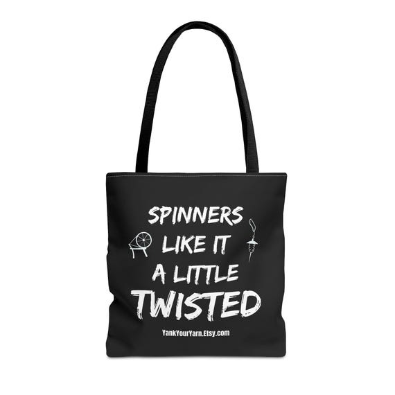 Spinners Like It a Little Twisted Tote Bag Project Bag Travel Bag Shopping Bag Etsy