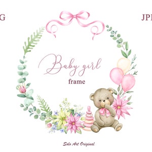 Cadre de douche de bébé fille ours en peluche PNG JPEG Clipart cadre aquarelle avec fleurs roses Couronne Clip art Carte de voeux Scrapbooking
