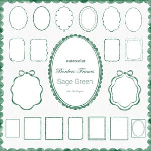 May include: A collection of sage green watercolour borders and frames in various shapes, including oval, rectangular, and scalloped designs. The image features the text "watercolor Borders-Frames Sage Green". The frames are arranged on a white background.