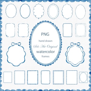 May include: Watercolor frames in various shapes, including oval, rectangular, and bow-shaped designs. The frames are hand-drawn in shades of blue, with a scalloped border and the text "PNG hand drawn Solo Art Original watercolor frames."