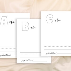 May include: Three printable alphabet cards with the letters A, B, and C. Each card has a large letter with a dotted outline and the text "is for..." below it. There is a line for writing and the text "made with love?" at the bottom of each card.