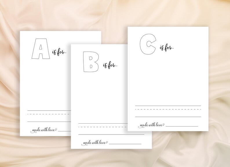 May include: Three printable alphabet cards with the letters A, B, and C. Each card has a large letter with a dotted outline and the text "is for..." below it. There is a line for writing and the text "made with love?" at the bottom of each card.