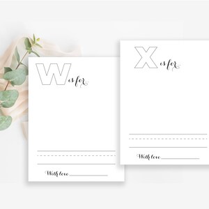 May include: Two printable alphabet cards featuring the letters W and X. The cards are white with black outlines of the letters and the text "W is for..." and "X is for..." The cards have a line for writing and the text "With love" at the bottom.