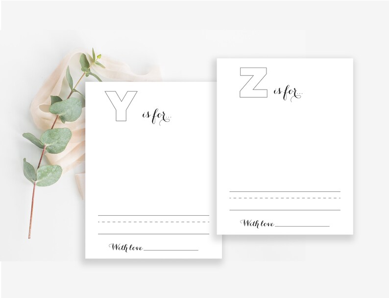 May include: Two printable alphabet cards featuring the letters Y and Z. The cards are blank and have lines for writing. The text on the cards reads "Y is for..." and "Z is for..." with the words "With love" at the bottom of each card.