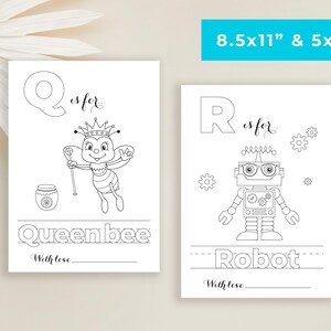 May include: Two printable coloring pages featuring the letters Q and R. The Q page has a queen bee with a crown and holding a stick with a honeycomb on the end. The R page has a robot with glasses and gears. Both pages have the text "is for..." and a line for writing "With love".